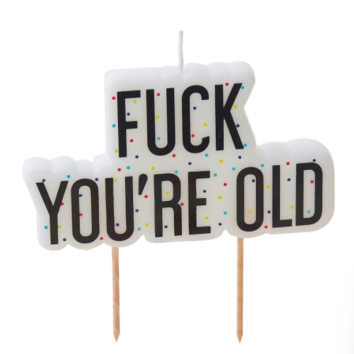 Fuck You're Old Birthday Cake Candle - Naughty Party - Default Title