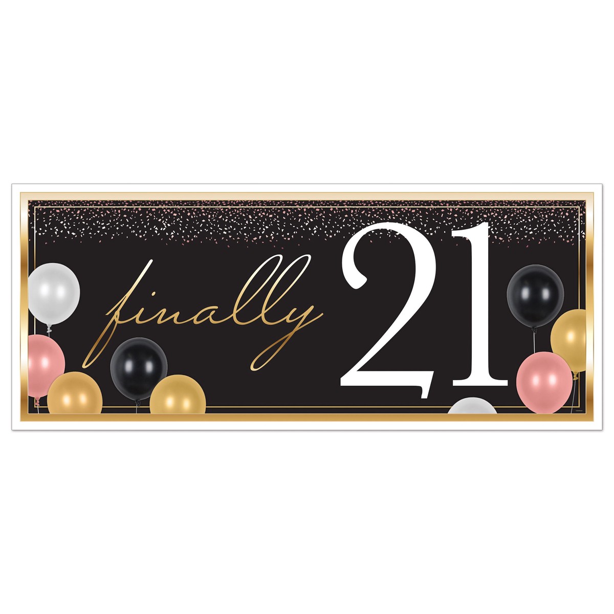Finally 21 Oversized Sign Banner - All-Weather 30 In x 6 Ft - Case (12 Banners)